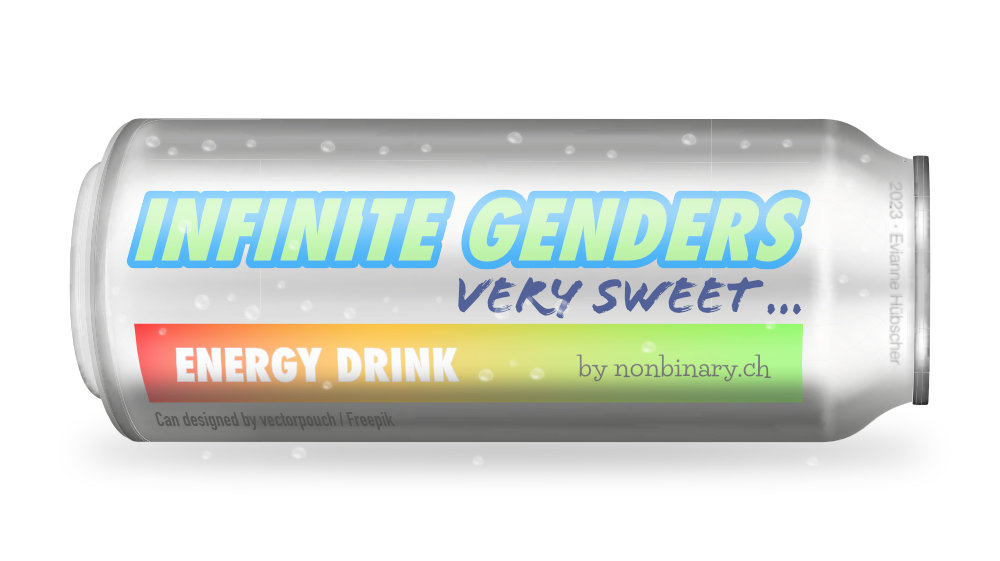 Energy Drink Infinite Genders – very sweet … by nonbinary.ch